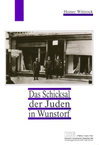 Das Schicksal der Juden in Wunstorf
